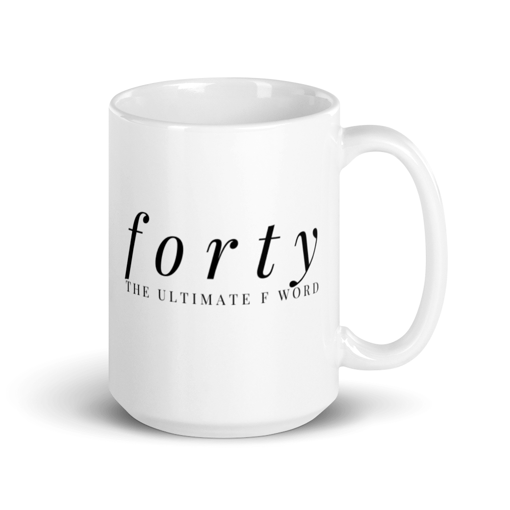 Forty The Ultimate F Word Coffee Mug Premium Quality Funny Novelty Gift For Any Occasion - Image 4