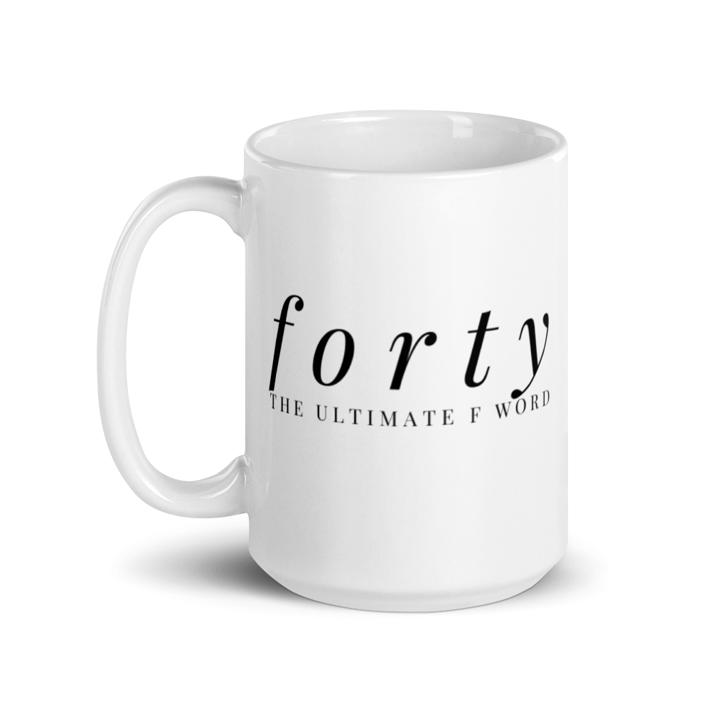 Forty The Ultimate F Word Coffee Mug Premium Quality Funny Novelty Gift For Any Occasion - Image 5