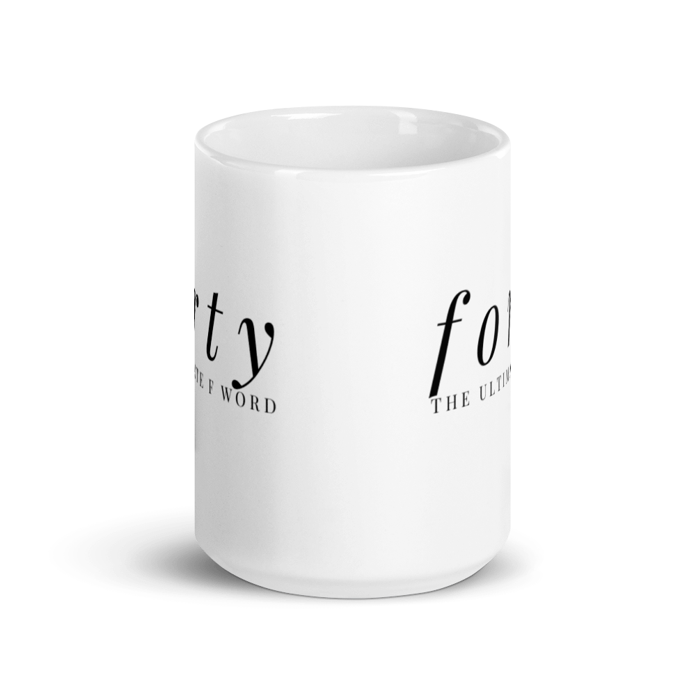 Forty The Ultimate F Word Coffee Mug Premium Quality Funny Novelty Gift For Any Occasion - Image 6